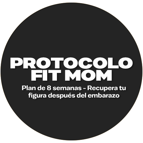 
                  
                    Fit Mom Protocol - Plan de 8 semanas - Recupera tu cuerpo después del embarazo
                  
                